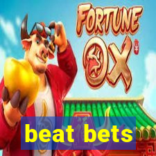 beat bets